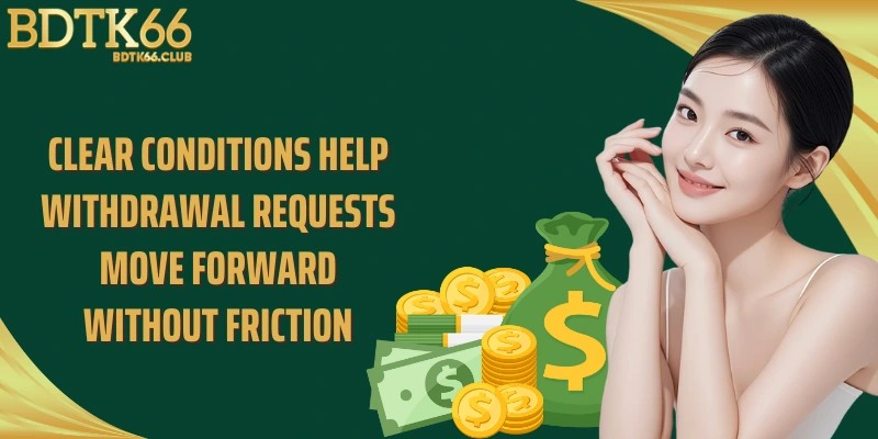 clear-conditions-help-withdrawal-requests-move-forward-without-friction