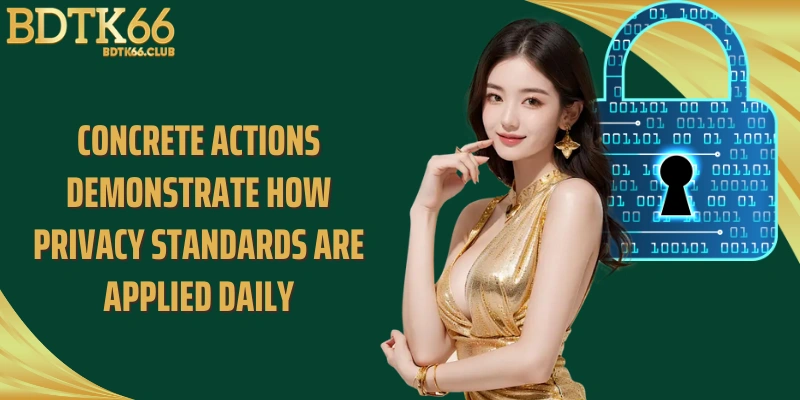 concrete-actions-demonstrate-how-privacy-standards-are-applied-daily
