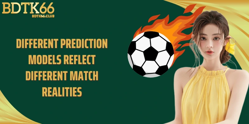 different-prediction-models-reflect-different-match-realities