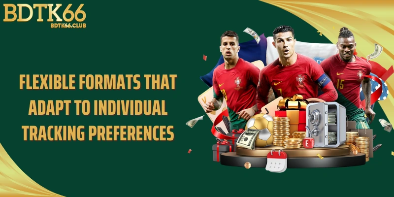 flexible-formats-that-adapt-to-individual-tracking-preferences